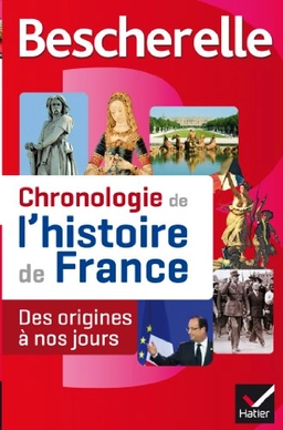 Chronologie de l'histoire de France; Guillaume Bourel; 2013