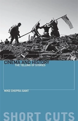 Cinema and history : the telling of stories; Mike Chopra-Gant; 2008