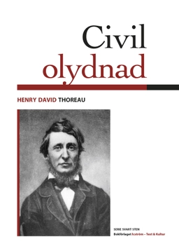 Civil olydnad; Henry David Thoreau; 2011