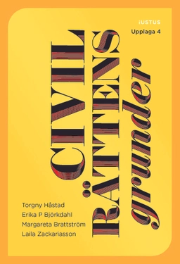 Civilrättens grunder; Torgny Håstad, Erika P. Björkdahl, Margareta Brattström, Laila Zackariasson; 2025