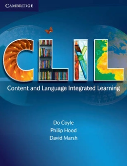 CLIL : content and language integrated learning; Do Coyle; 2010