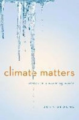Climate matters : ethics in a warming world; John Broome; 2012