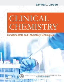 Clinical chemistry : fundamentals and laboratory techniques; Donna Larson, Joshua Hayden, Hari Nair; 2017