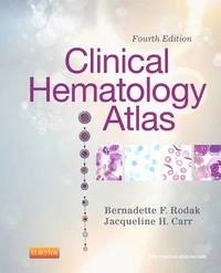 Clinical hematology atlas; Bernadette F. Rodak; 2013