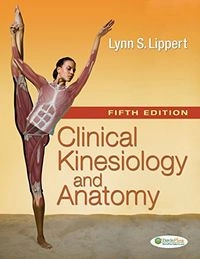 Clinical Kinesiology and Anatomy; Lynn Lippert