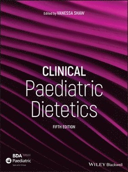Clinical paediatric dietetics; Vanessa Shaw; 2020