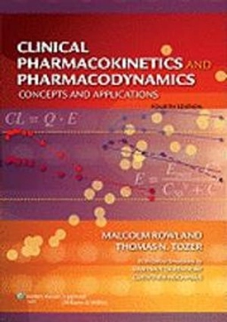 Clinical pharmacokinetics and pharmacodynamics : concepts and applications; Malcolm Rowland; 2011