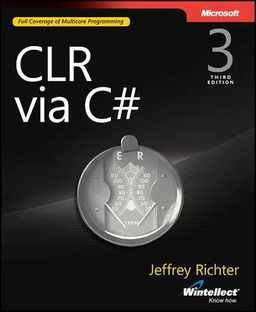 CLR via C#; Jeffrey Richter; 2010