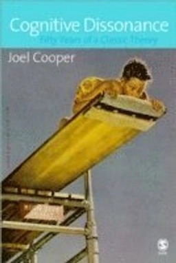 Cognitive dissonance : fifty years of a classic theory; Joel Cooper; 2007