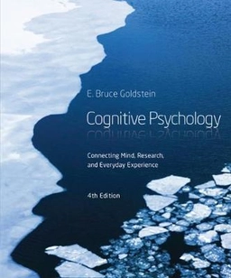 Cognitive psychology : connecting mind, research, and everyday experience; E. Bruce Goldstein; 2014