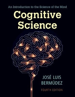 Cognitive Science; Jose Luis Bermudez; 2022
