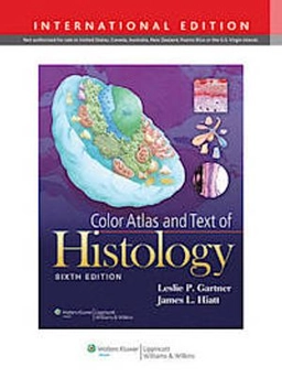 Color atlas and text of histology; Leslie P. Gartner; 2014