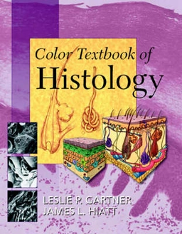 Color textbook of histology; Leslie P. Gartner; 2001