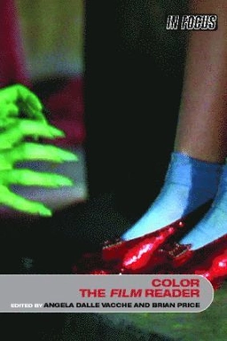 Color : the film reader; Angela Dalle Vacche, Brian Price; 2006