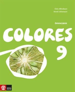 Colores 9 Övningsbok; Chris Alfredsson, Anneli Johansson; 2010