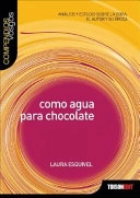 Como agua para chocolate; Laura Esquivel; 2007