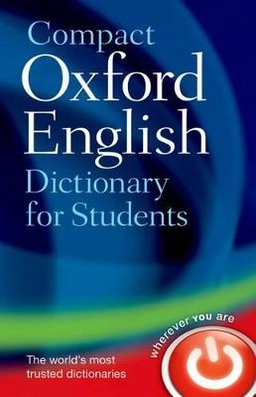 Compact Oxford English dictionary for university and college students; Catherine Soanes, Sara Hawker; 2006