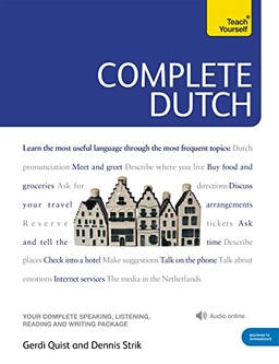 Complete Dutch Beginner to Intermediate Course; Dennis Strik, Gerdi Quist; 2010