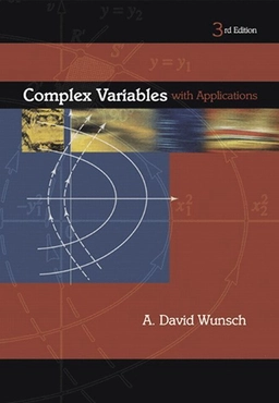 Complex variables with applications; A. David Wunsch; 2005