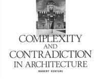 Complexity and contradiction in architecture; Robert Venturi; 1977