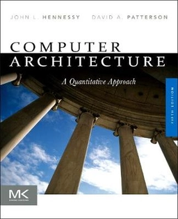 Computer architecture : a quantitative approach; John L. Hennessy; 2011