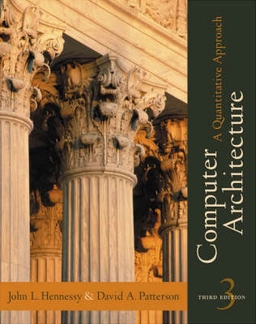 Computer architecture : a quantitative approach; John L. Hennessy; 2002