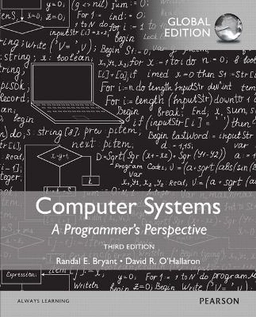 Computer systems : a programmer's perspective; Randal E. Bryant; 2016