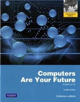 Computers are your future; Catherine LaBerta; 2012