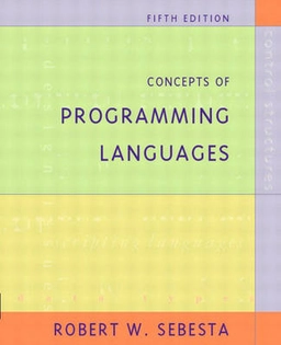 Concepts of programming languages; Robert W. Sebesta; 2002