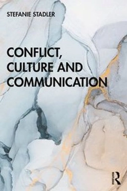 Conflict, culture and communication; Stefanie Stadler; 2020