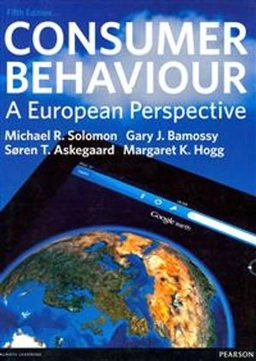 Consumer behaviour : a European perspective; Michael R. Solomon, Gary J. Bamossy, Søren Askegaard, Margaret K. Hogg; 2013