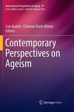 Contemporary Perspectives on Ageism; Liat Ayalon; 2018