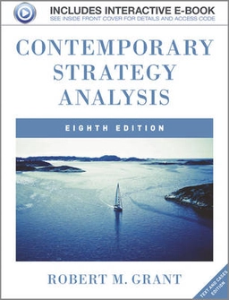 Contemporary Strategy Analysis 8e, Text and Cases; Robert M. Grant; 2013