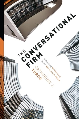 Conversational Firm; Catherine J Turco, Catherine Turco; 2018