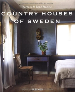 Country houses of Sweden : Landhäuser in Schweden = Les maisons romantiques de Suède; Barbara Stoeltie; 2001