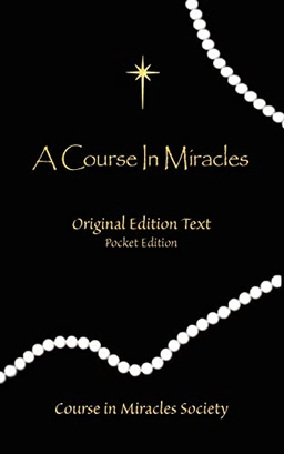 Course in Miracles; Helen Schucman, Helen Schucman, William T Thetford; 2009
