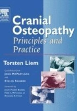 Cranial osteopathy : principles and practice ; Torsten Liem, Torsten Liem; 2005