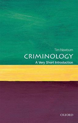 Criminology : a very short introduction; Tim Newburn; 2018