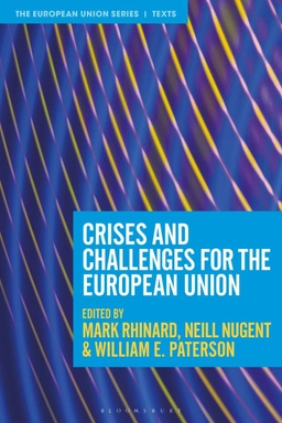 Crises and challenges for the European Union; Mark Rhinard, Neill Nugent, William E. Paterson; 2023