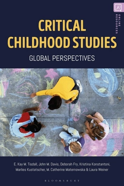 Critical childhood studies : global perspectives; E. Kay M. Tisdall; 2023
