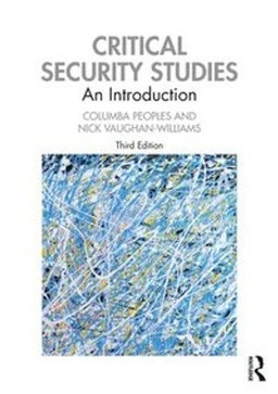 Critical security studies : an introduction; Columba Peoples; 2021