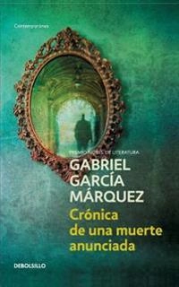 Cronica De Una Muerte Anunciada / Chronicle of a Death Foretold; Gabriel Garcia Marquez; 2016