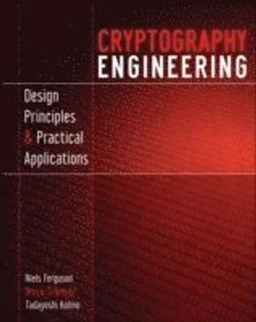 Cryptography Engineering: Design Principles and Practical Applications; Niels Ferguson, Bruce Schneier; 2010