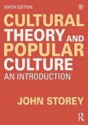 Cultural Theory and Popular Culture: An Introduction; John Storey