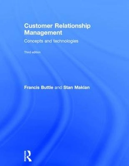 Customer relationship management : concepts and technologies; Francis. Buttle; 2015