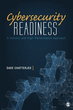 Cybersecurity Readiness; Dave Chatterjee, Dave Chatterjee; 2021