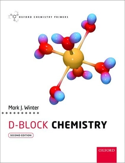 d-Block Chemistry; Mark J Winter; 2015