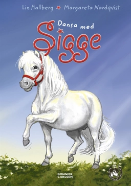 Dansa med Sigge; Lin Hallberg; 2021