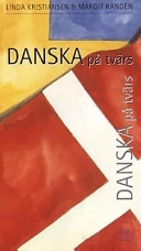Danska på tvärs; Linda Kristiansen, Margit Randén; 2002