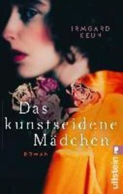 Das kunstseidene Mädchen : Roman; Irmgard Keun; 2004